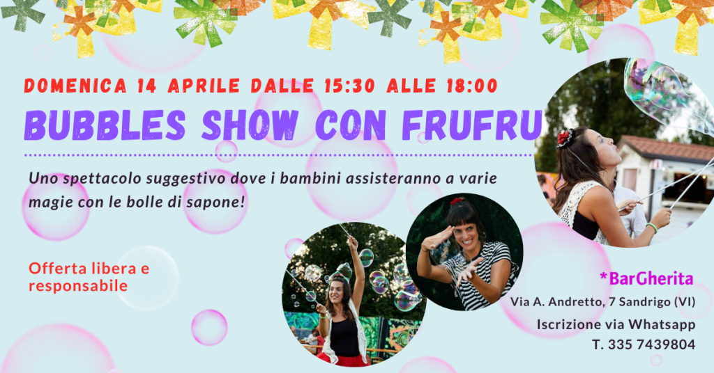 bubbles show